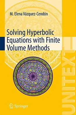 E-Book (pdf) Solving Hyperbolic Equations with Finite Volume Methods von M. Elena Vázquez-Cendón