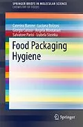 E-Book (pdf) Food Packaging Hygiene von Caterina Barone, Luciana Bolzoni, Giorgia Caruso