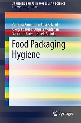 E-Book (pdf) Food Packaging Hygiene von Caterina Barone, Luciana Bolzoni, Giorgia Caruso