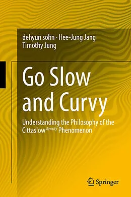E-Book (pdf) Go Slow and Curvy von Dehyun Sohn, Hee-Jung Jang, Timothy Jung