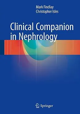 E-Book (pdf) Clinical Companion in Nephrology von Mark Findlay, Christopher Isles