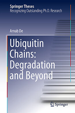 Fester Einband Ubiquitin Chains: Degradation and Beyond von Arnab De