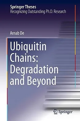 eBook (pdf) Ubiquitin Chains: Degradation and Beyond de Arnab De