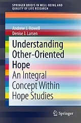 Kartonierter Einband Understanding Other-Oriented Hope von Andrew J. Howell, Denise J. Larsen