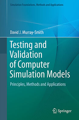E-Book (pdf) Testing and Validation of Computer Simulation Models von David J. Murray-Smith