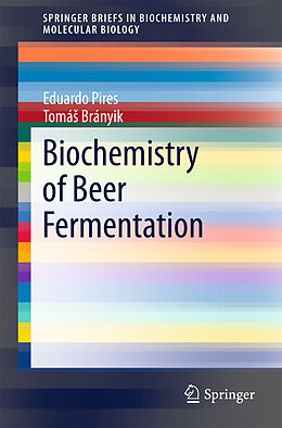 E-Book (pdf) Biochemistry of Beer Fermentation von Eduardo Pires, Tomás Brányik