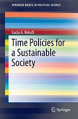 E-Book (pdf) Time Policies for a Sustainable Society von Lucia A. Reisch