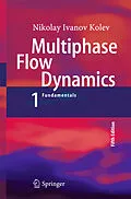 E-Book (pdf) Multiphase Flow Dynamics 1 von Nikolay Ivanov Kolev