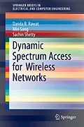 E-Book (pdf) Dynamic Spectrum Access for Wireless Networks von Danda B. Rawat, Min Song, Sachin Shetty