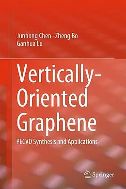E-Book (pdf) Vertically-Oriented Graphene von Junhong Chen, Zheng Bo, Ganhua Lu