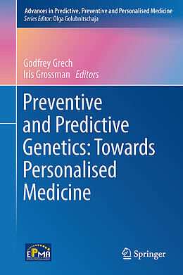 Livre Relié Preventive and Predictive Genetics: Towards Personalised Medicine de 