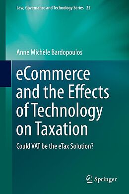 E-Book (pdf) eCommerce and the Effects of Technology on Taxation von Anne Michèle Bardopoulos