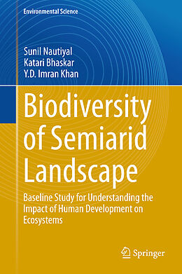 Livre Relié Biodiversity of Semiarid Landscape de Sunil Nautiyal, Y. D. Imran Khan, Katari Bhaskar