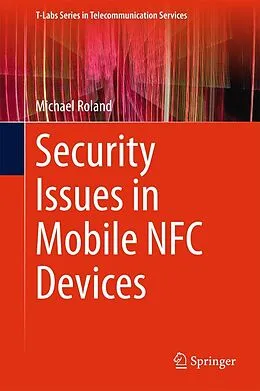 E-Book (pdf) Security Issues in Mobile NFC Devices von Michael Roland