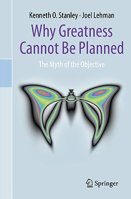 E-Book (pdf) Why Greatness Cannot Be Planned von Kenneth O. Stanley, Joel Lehman