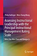 E-Book (pdf) Assessing Instructional Leadership with the Principal Instructional Management Rating Scale von Philip Hallinger, Wen-Chung Wang