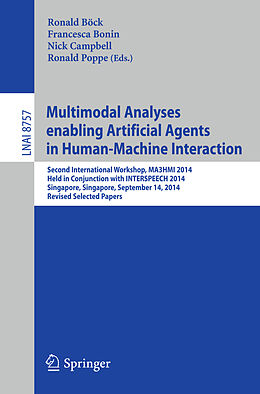 Kartonierter Einband Multimodal Analyses enabling Artificial Agents in Human-Machine Interaction von 