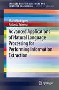 E-Book (pdf) Advanced Applications of Natural Language Processing for Performing Information Extraction von Mário Rodrigues, António Teixeira