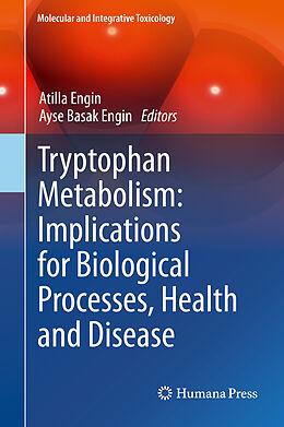 Livre Relié Tryptophan Metabolism: Implications for Biological Processes, Health and Disease de 