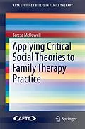 E-Book (pdf) Applying Critical Social Theories to Family Therapy Practice von Teresa McDowell