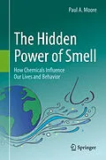 E-Book (pdf) The Hidden Power of Smell von Paul A. Moore