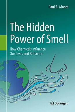 E-Book (pdf) The Hidden Power of Smell von Paul A. Moore