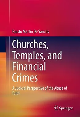 E-Book (pdf) Churches, Temples, and Financial Crimes von Fausto Martin De Sanctis