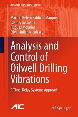 E-Book (pdf) Analysis and Control of Oilwell Drilling Vibrations von Martha Belem Saldivar Márquez, Islam Boussaada, Hugues Mounier