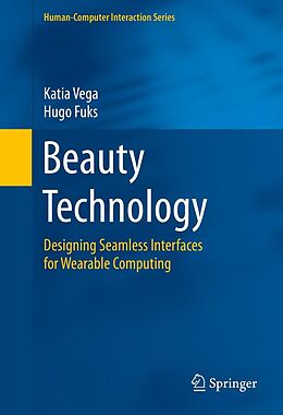 E-Book (pdf) Beauty Technology von Katia Vega, Hugo Fuks