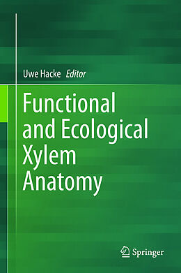 Fester Einband Functional and Ecological Xylem Anatomy von 