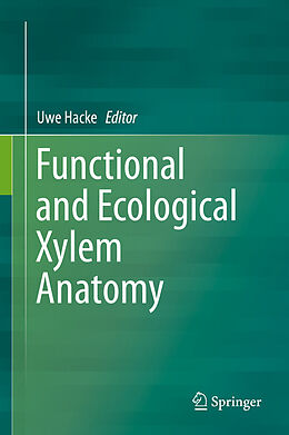 E-Book (pdf) Functional and Ecological Xylem Anatomy von 
