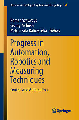 Kartonierter Einband Progress in Automation, Robotics and Measuring Techniques von 