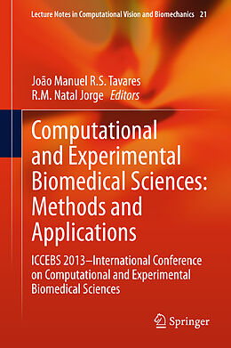 Livre Relié Computational and Experimental Biomedical Sciences: Methods and Applications de 