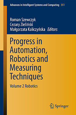 Kartonierter Einband Progress in Automation, Robotics and Measuring Techniques von 