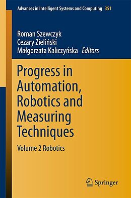 E-Book (pdf) Progress in Automation, Robotics and Measuring Techniques von 