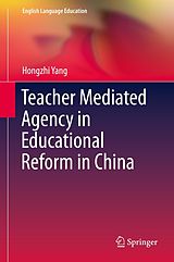 eBook (pdf) Teacher Mediated Agency in Educational Reform in China de Hongzhi Yang