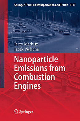 Livre Relié Nanoparticle Emissions From Combustion Engines de Jacek Pielecha, Jerzy Merkisz
