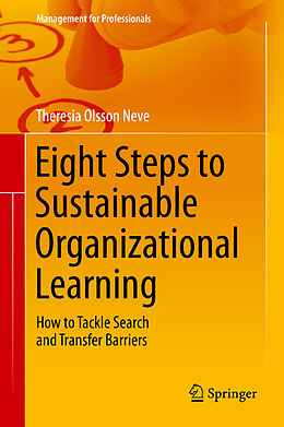 Fester Einband Eight Steps to Sustainable Organizational Learning von Theresia Olsson Neve