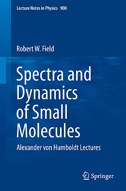 E-Book (pdf) Spectra and Dynamics of Small Molecules von Robert W. Field