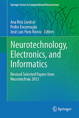 Livre Relié Neurotechnology, Electronics, and Informatics de 