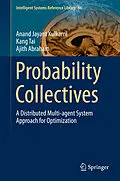 E-Book (pdf) Probability Collectives von Anand Jayant Kulkarni, Kang Tai, Ajith Abraham
