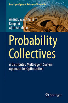 eBook (pdf) Probability Collectives de Anand Jayant Kulkarni, Kang Tai, Ajith Abraham