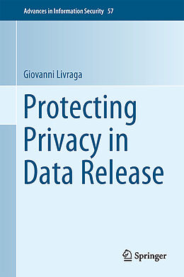 Fester Einband Protecting Privacy in Data Release von Giovanni Livraga