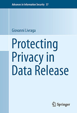 E-Book (pdf) Protecting Privacy in Data Release von Giovanni Livraga