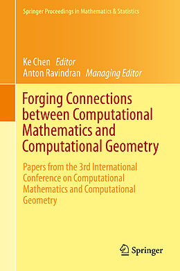 Livre Relié Forging Connections between Computational Mathematics and Computational Geometry de 