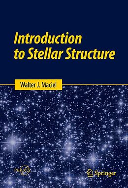 eBook (pdf) Introduction to Stellar Structure de Walter J. Maciel