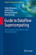 E-Book (pdf) Guide to DataFlow Supercomputing von Veljko Milutinovic, Jakob Salom, Nemanja Trifunovic