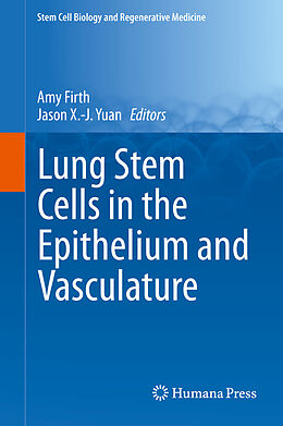 E-Book (pdf) Lung Stem Cells in the Epithelium and Vasculature von 