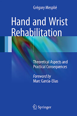 Livre Relié Hand and Wrist Rehabilitation de Grégory Mesplié