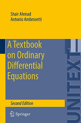 E-Book (pdf) A Textbook on Ordinary Differential Equations von Shair Ahmad, Antonio Ambrosetti